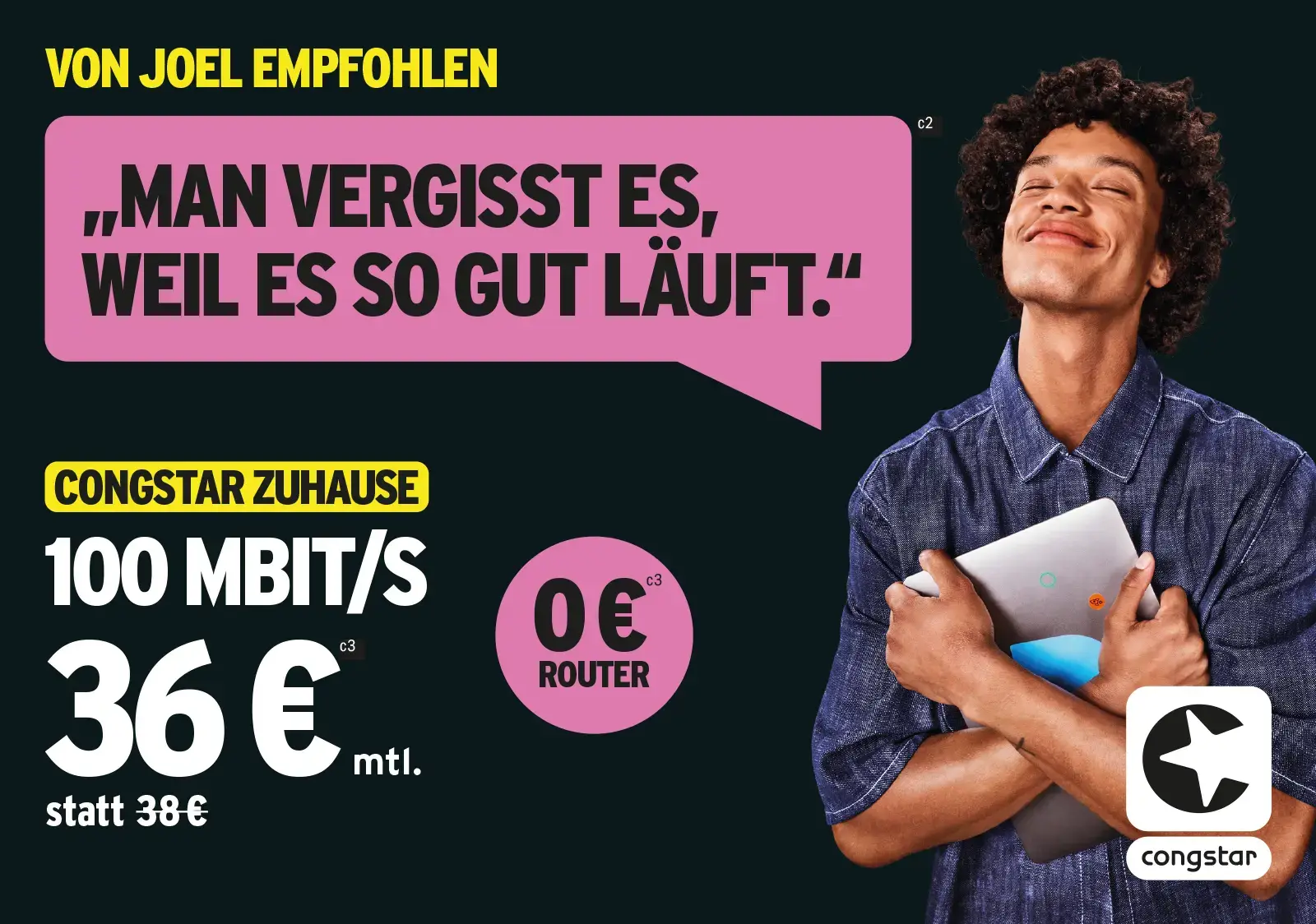 Congstar-Zuhause-Internet Werbung mit Mann und Sprechblase „Man vergisst es“